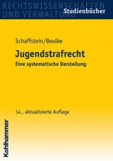 Jugendstrafrecht - Friedrich Schaffstein, Werner Beulke