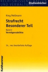 Strafrecht, Besonderer Teil. Studienbuch in systematisch induktiver Darstellung / Verm&ouml;gensdelikte - Volker Krey, Uwe Hellmann, Manfred Heinrich