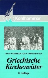 Griechische Kirchenv&auml;ter - Hans von Campenhausen