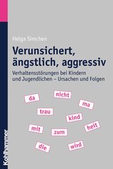 Verunsichert, &auml;ngstlich, aggressiv - Helga Simchen