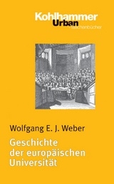 Geschichte der europ&auml;ischen Universit&auml;t - Wolfgang Weber