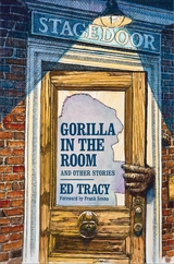 Gorilla in the Room and Other Stories - Ed Tracy