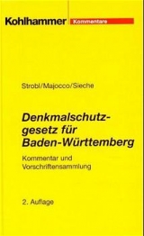 Denkmalschutz in Baden-W&uuml;rttemberg - Heinz Strobl, Ulrich Majocco, Heinz Sieche