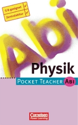 Pocket Teacher Abi. Sekundarstufe II -Bisherige Ausgabe / Physik - Hans P G&ouml;tz