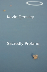 Sacredly Profane - Kevin Densley