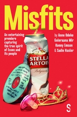 Misfits - Anne Odeke, Guleraana Mir, Kenny Emson, Sadie Hasler
