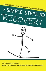 7 Simple Steps To Recovery - Rev. Charles F Plauche