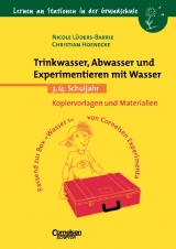 Lernen an Stationen in der Grundschule / Trinkwasser, Abwasser und Experimentieren mit Wasser - Christian Hoenecke, Nicole L&uuml;ders-Barrie