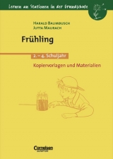Lernen an Stationen in der Grundschule / 2.-4. Schuljahr - Fr&uuml;hling - Harald Baumbusch, Jutta Maurach