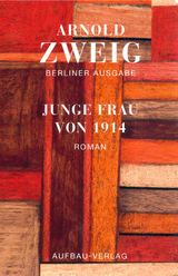 Junge Frau von 1914 - Arnold Zweig