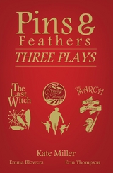 Pins & Feathers - Kate Miller, Emma Blowers, Erin Thompson