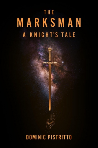 The Marksman : A Knight's Tale