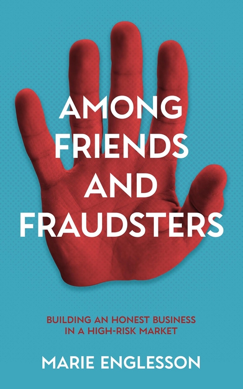 Among Friends and Fraudsters - Marie Englesson