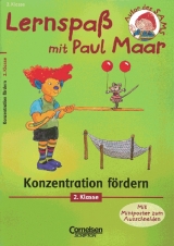 Lernspa&szlig; mit Paul Maar - F&auml;cher&uuml;bergreifende Materialien / 2. Schuljahr - Konzentration f&ouml;rdern - Karin Fischer
