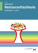 Arbeitsheft Restaurantfachleute - F. J&uuml;rgen Herrmann