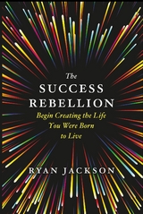The Success Rebellion - Ryan Jackson