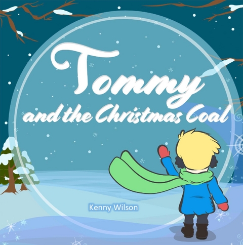 Tommy and the Christmas Coal - Kenny Wilson