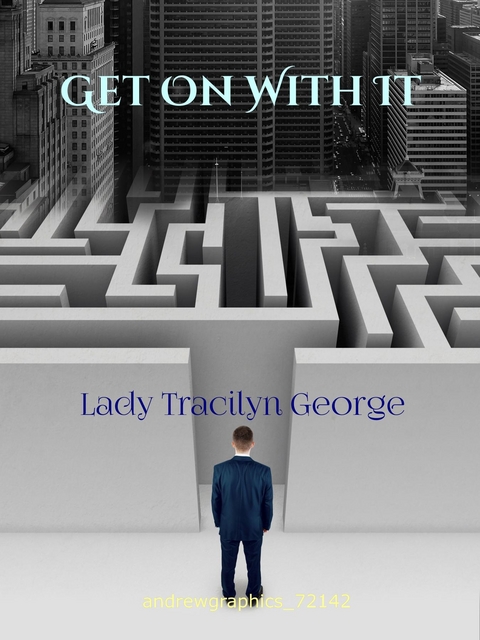Get On With It - Tracilyn George