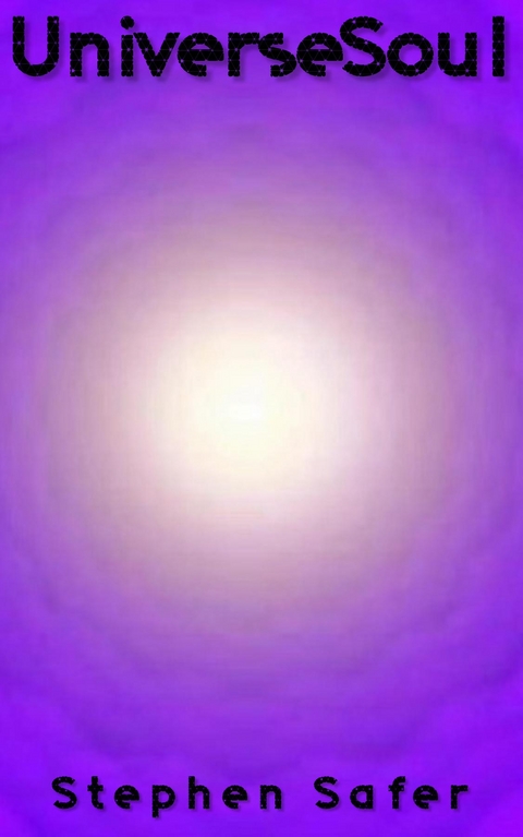 UniverseSoul - Stephen Safer