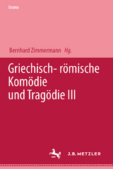 Griechisch-r&ouml;mische Kom&ouml;die und Trag&ouml;die III - 