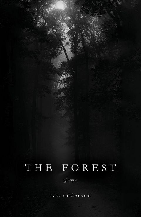 The Forest - T.C. Anderson