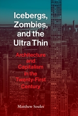 Icebergs, Zombies, and the Ultra-Thin -  Matthew Soules