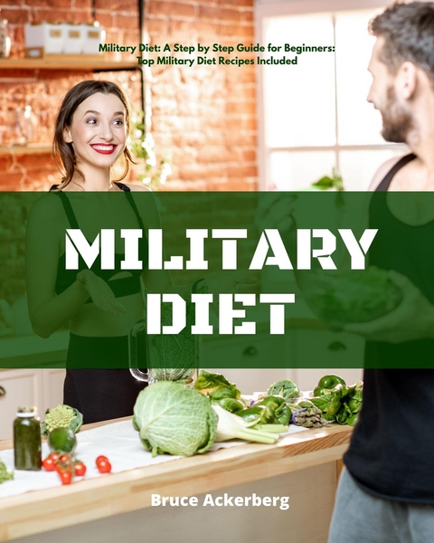 Military Diet - Bruce Ackerberg