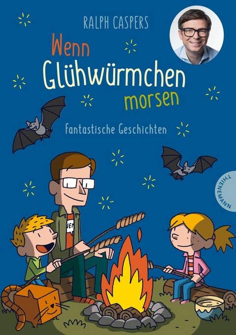 Wenn Gl&uuml;hw&uuml;rmchen morsen: Fantastische Geschichten - Ralph Caspers