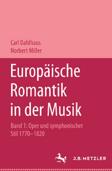 Europ&auml;ische Romantik in der Musik - Carl Dahlhaus, Norbert Miller
