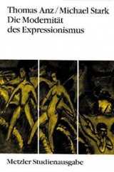 Die Modernität des Expressionismus - 