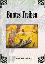Buntes Treiben - Friedrich Gerst&auml;cker