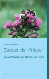 Zauber der Kr&auml;uter - Lothar Einerhand