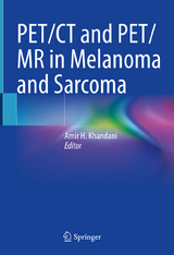 PET/CT and PET/MR in Melanoma and Sarcoma - 