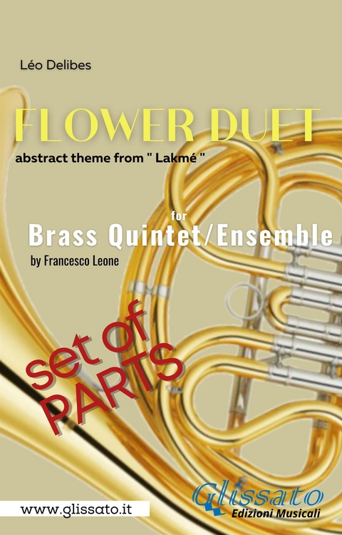 "Flower Duet" abstract theme - Brass Quintet/Ensemble (parts) - L&eacute;o Delibes, Francesco LEONE