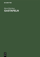 Gastafeln - Horst Br&uuml;ckner