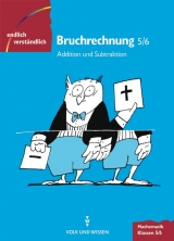 Endlich verst&auml;ndlich - Mathematik. Sekundarstufe I / 5./6. Schuljahr - Bruchrechnung - Herbert Henning, Mike Keune, Ingrid M&uuml;htz, Eva Schuster, Monika Wittig