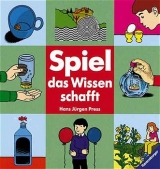 Spiel - das Wissen schafft - Hans J Press