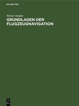 Grundlagen der Flugzeugnavigation - Werner Immler