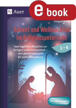 Advent und Weihnachten im Religionsunterricht 1-4