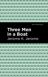 Three Men in a Boat - Jerome K. Jerome