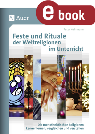 Feste und Rituale der Weltreligionen im Unterricht