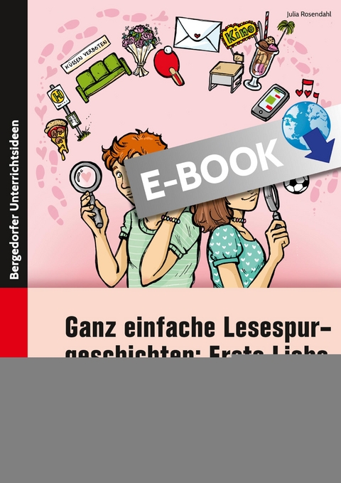 Ganz einfache Lesespurgeschichten: Erste Liebe - Julia Rosendahl