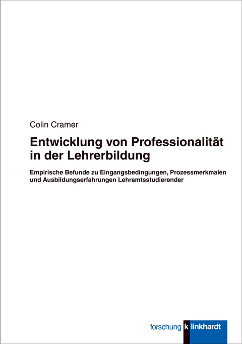 Entwicklung von Professionalit&auml;t in der Lehrerbildung -  Colin Cramer