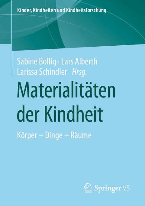 Materialit&auml;ten der Kindheit - 