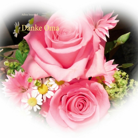 Danke Oma -  Adina Smaragd