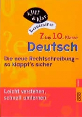 Deutsch, 7. bis 10. Klasse. Die neue Rechtschreibung - so klappt's sicher. Leicht verstehen, schnell lernen - Ernst Brandl, Catharina von F&uuml;rstenberg
