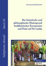 Der historische und philosophische Hintergrund buddhistischer Zeremonien und Feste auf Sri Lanka - Devananda Rambukwelle