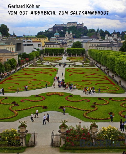 Vom Gut Aiderbichl zum Salzkammergut - Gerhard Köhler