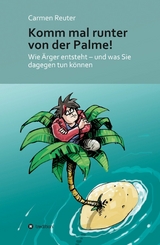 Komm mal runter von der Palme! -  Carmen Reuter