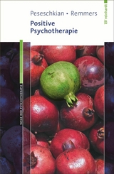 Positive Psychotherapie - Hamid Peseschkian, Arno Remmers